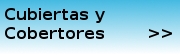 Cubiertas y Cobertores